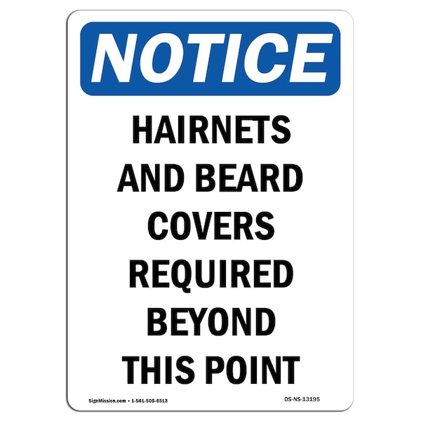 OSHA Sign, Hairnets And Beard Covers Required, 24in X 18in Plastic, 18" W, 24" H, Portrait